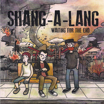Shang-A-Lang - Waiting For An End 7"