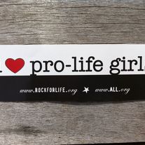 "I (Heart) Pro-Life Girls" Bumpersticker