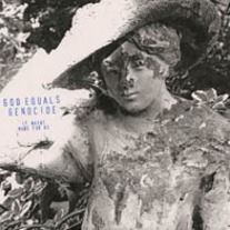 God Equals Genocide "It Wasn't Made For Us" 7" EP