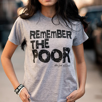 Remember the Poor T-Shirt