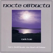 Nocte Obducta - Nektar Teil 1: Zwölf Monde, Eine Hand Voll Träume CD