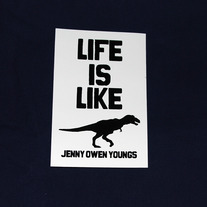 LIFE IS LIKE T REX Sticker
