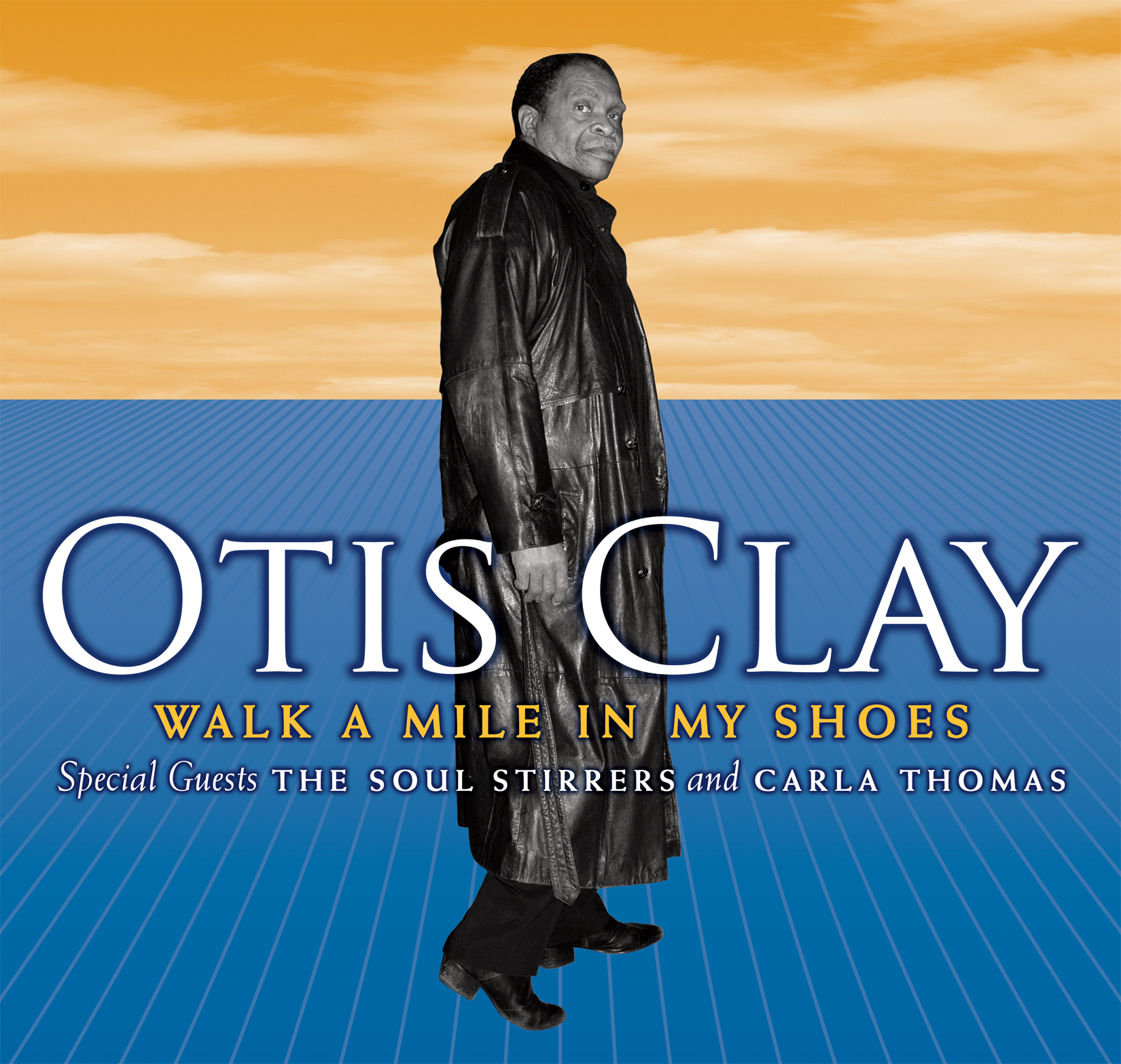 Walk A Mile In My Shoes Otis Clay Walk A Mile In My Shoes Otis Clay