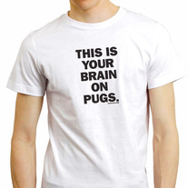 This Is Your Brain On Pugs Tee