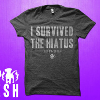 "I Survived The Hiatus" T-Shirt