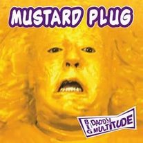 Mustard Plug "Big Daddy Multitude" LP+7” 