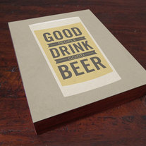 Good People Drink Good Beer - Wood Block Art Print