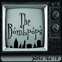 The Bombpops "Stole The TV" CDEP CCCP 152-2