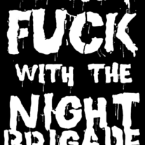 THE NIGHT BRIGADE "Do Not Fuck with" Sticker (Catalog #: STI-01)