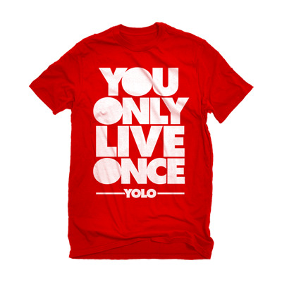 YOLO T-Shirt - You Only Live Once - YOLO  - Red