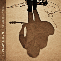 Jeremy Horn - We Welcome You In CD