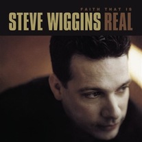 Steve Wiggins - Faith That Is Real CD
