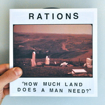 RATIONS "How Much Land Does A Man Need? 7" EP 