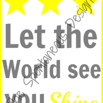 Let the world see you shine digital Print