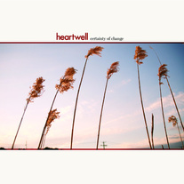Heartwell - Certainty of Change 12"