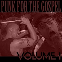 Punk for The Gospel, Volume 1