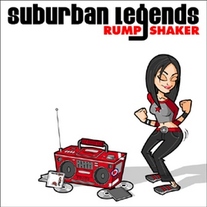 Suburban Legends "Rump Shaker" LP